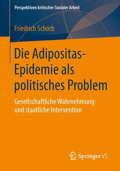 Die ’Adipositas-Epidemie’ als politisches Problem - ISBN 9783658066130