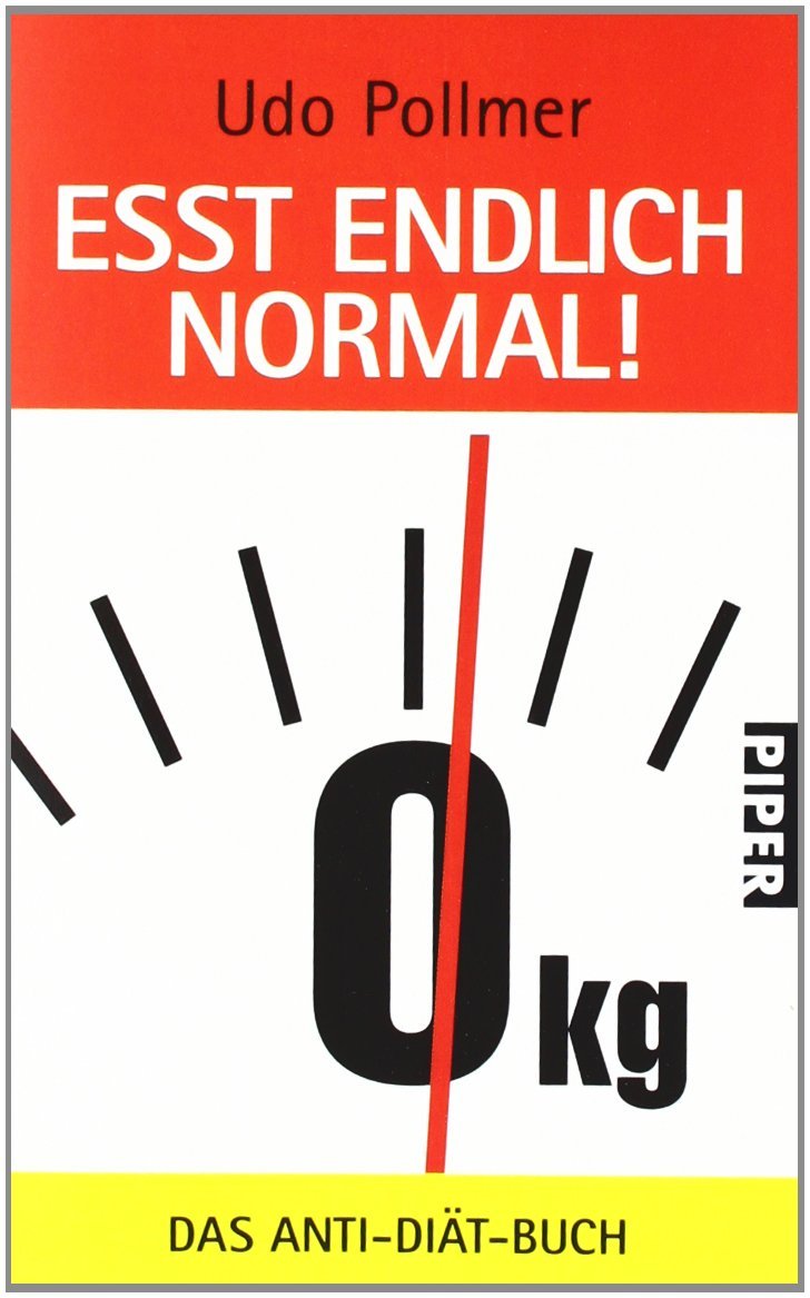 Esst endlich normal! von Udo Pollmer - ISBN 9783492249423